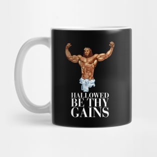 Hallowed be thy gains - Swole Jesus - Jesus is your homie so remember to pray to become swole af! Mug